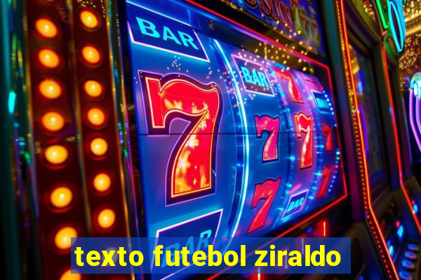 texto futebol ziraldo